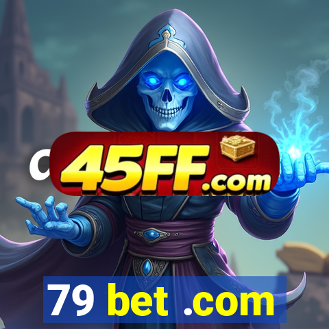 79 bet .com